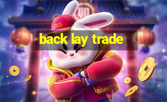 back lay trade