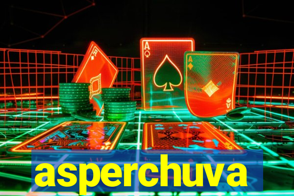 asperchuva