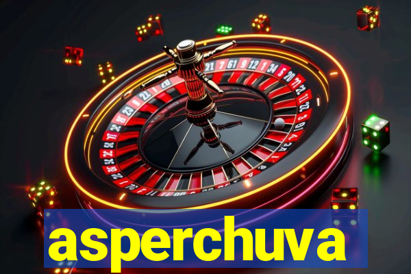 asperchuva