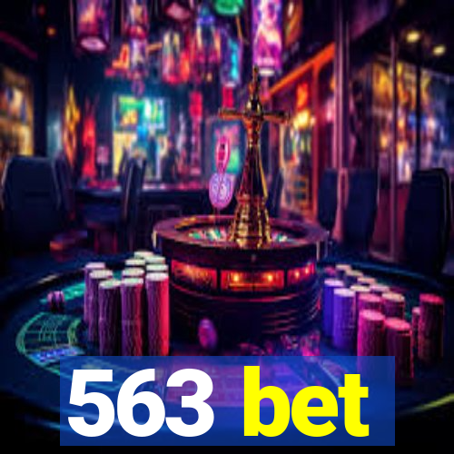 563 bet