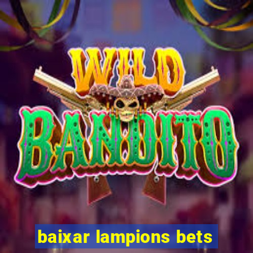 baixar lampions bets