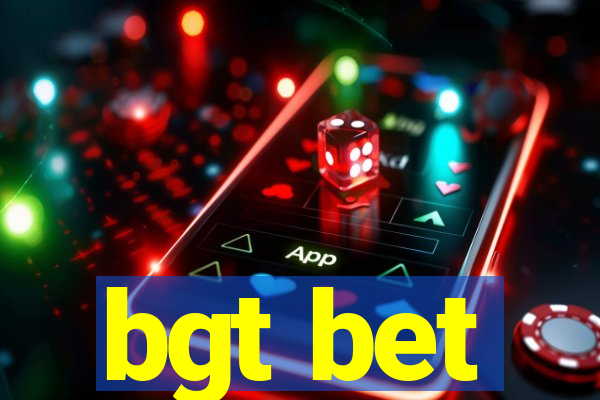 bgt bet