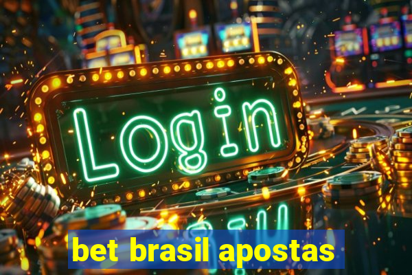 bet brasil apostas