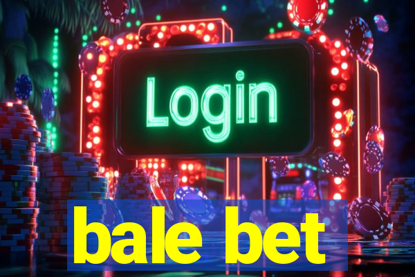 bale bet