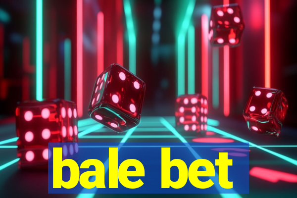 bale bet