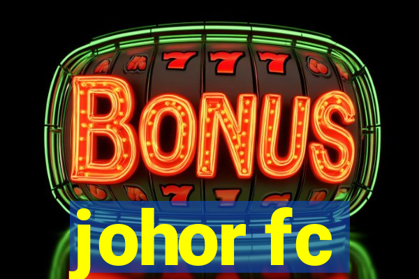 johor fc