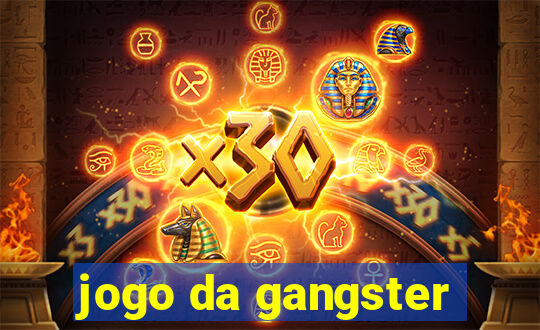 jogo da gangster