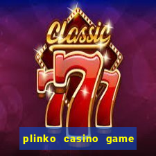 plinko casino game real money