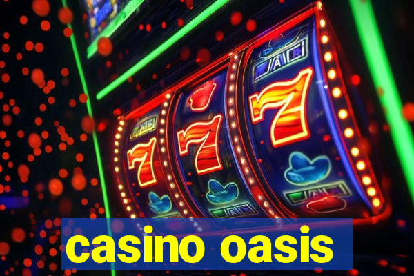 casino oasis