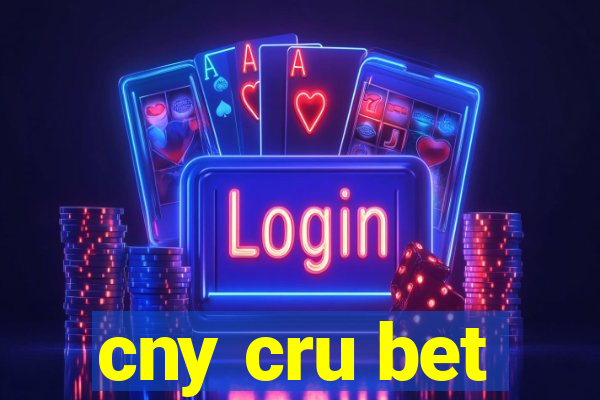 cny cru bet