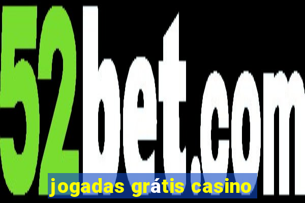 jogadas grátis casino