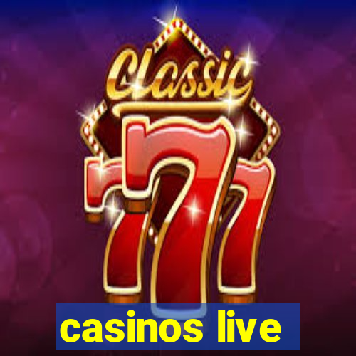 casinos live