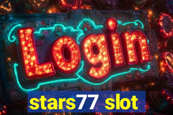 stars77 slot