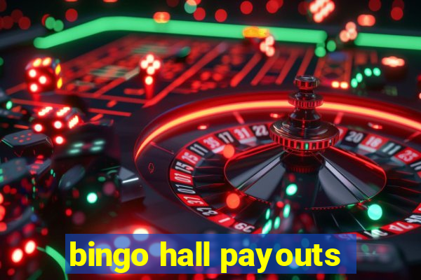 bingo hall payouts