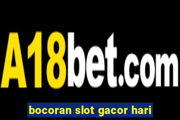 bocoran slot gacor hari