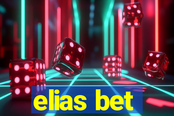 elias bet