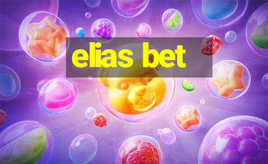 elias bet