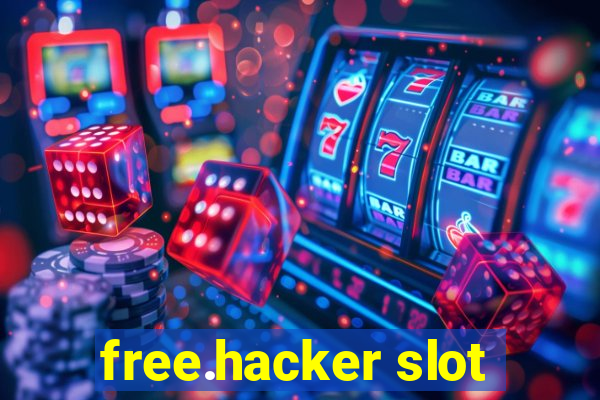 free.hacker slot