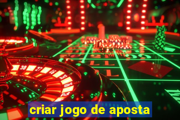 criar jogo de aposta