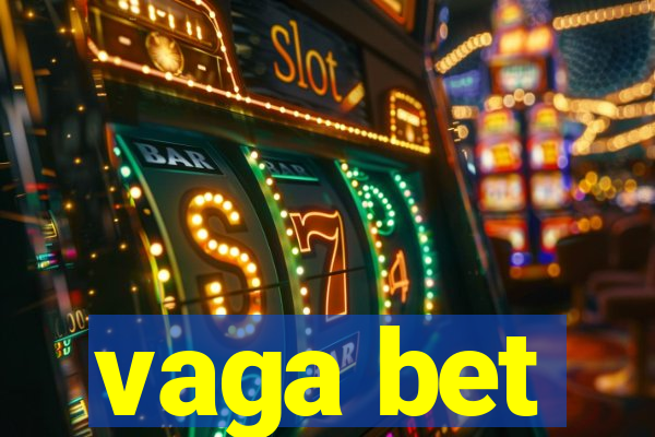 vaga bet