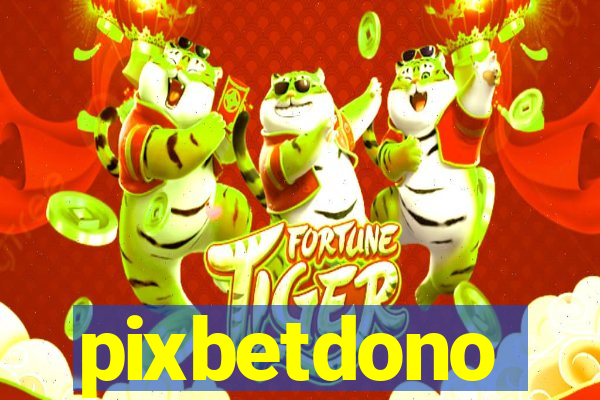 pixbetdono