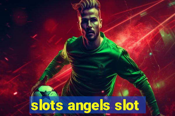 slots angels slot