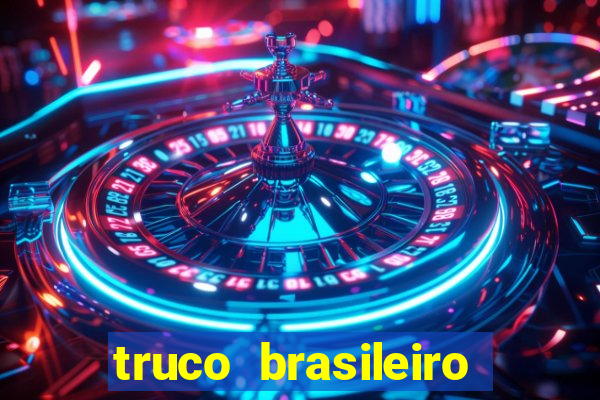 truco brasileiro giro feliz