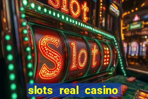 slots real casino paga mesmo