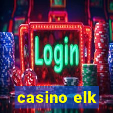 casino elk