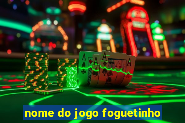 nome do jogo foguetinho