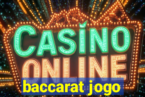 baccarat jogo