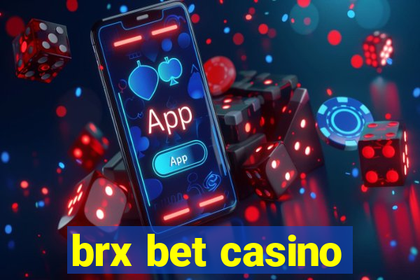 brx bet casino