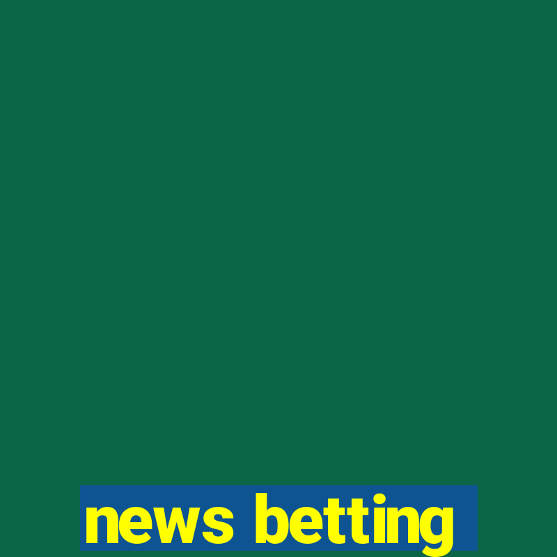 news betting