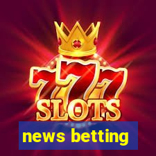 news betting