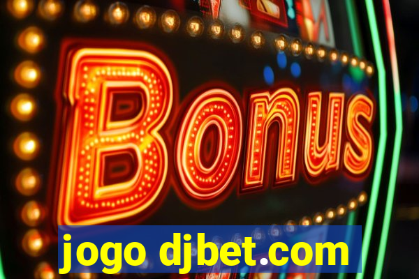 jogo djbet.com