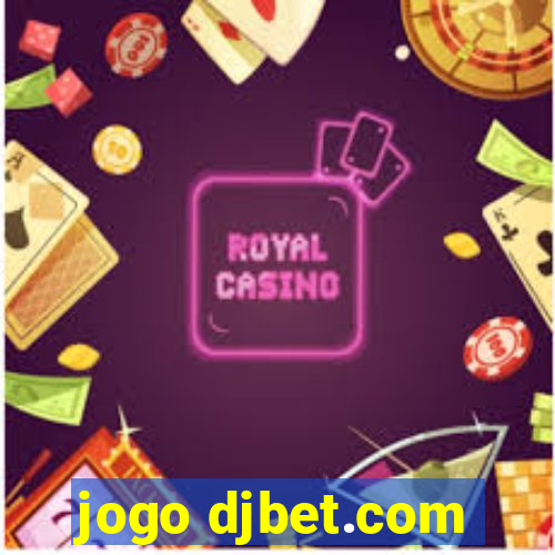 jogo djbet.com