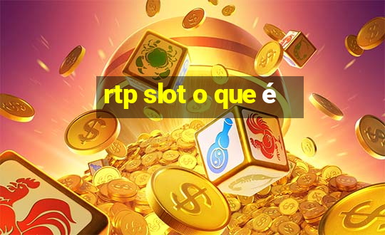 rtp slot o que é