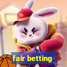 fair betting