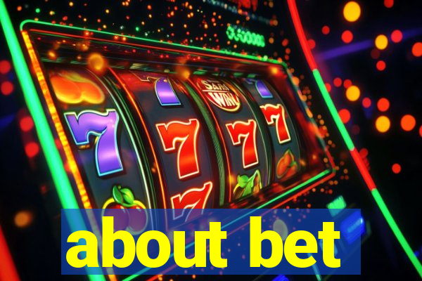 about bet