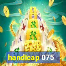 handicap 075