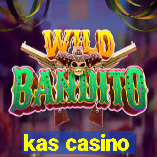 kas casino