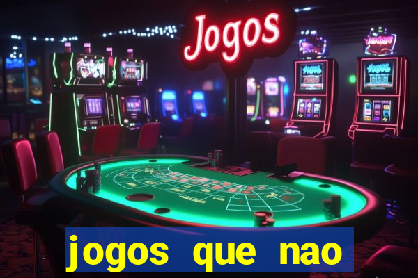 jogos que nao precisa colocar dinheiro