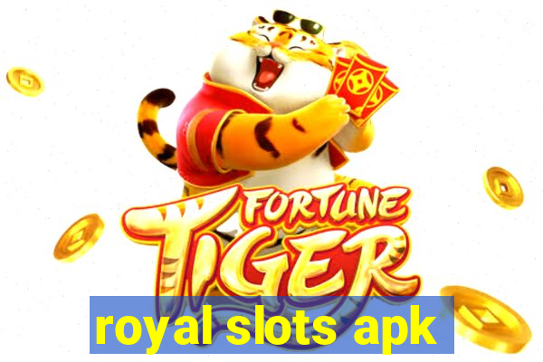 royal slots apk