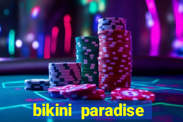 bikini paradise slot demo