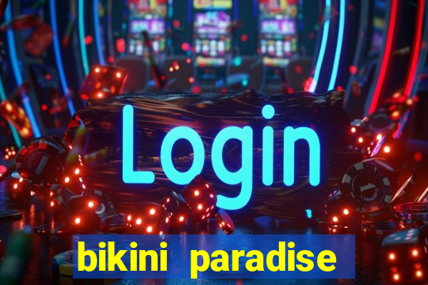 bikini paradise slot demo