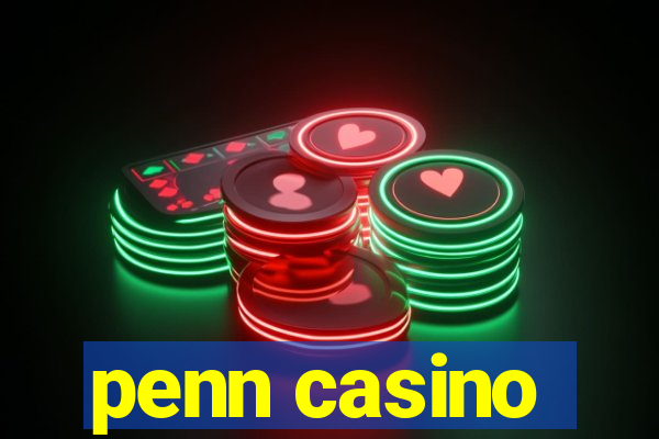 penn casino