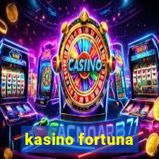 kasino fortuna