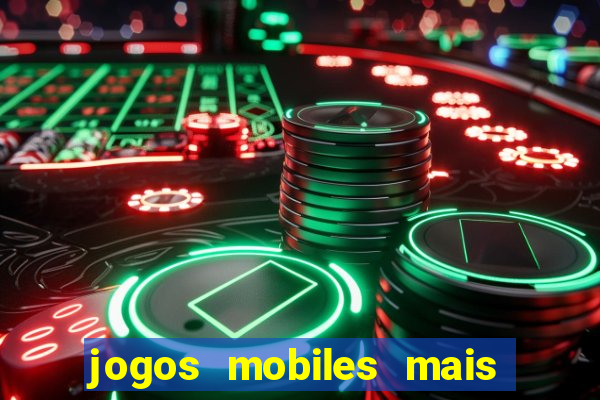 jogos mobiles mais jogados do mundo