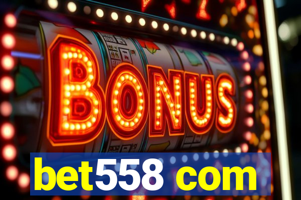 bet558 com