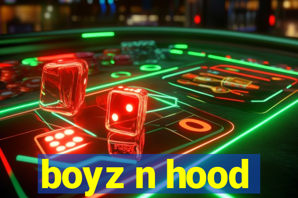 boyz n hood